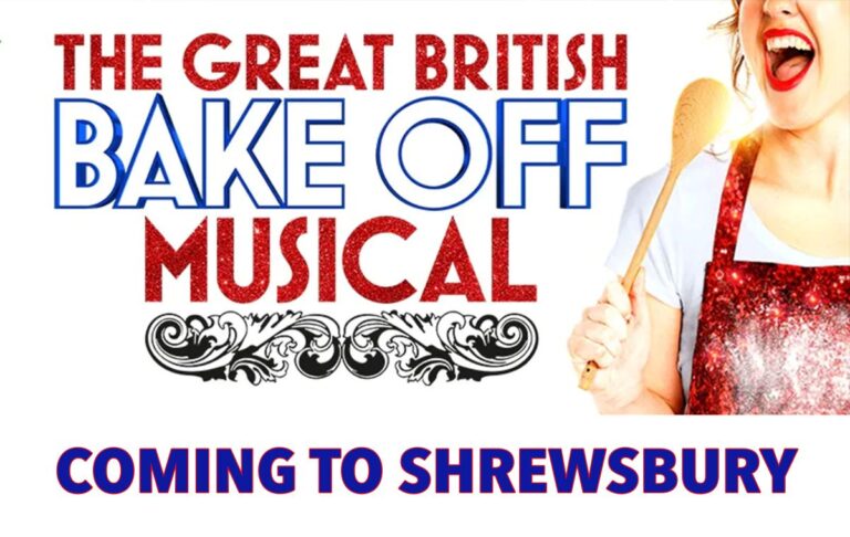 “The Great British Bake Off Musical” – A delicious treat coming to Shrewsbury!